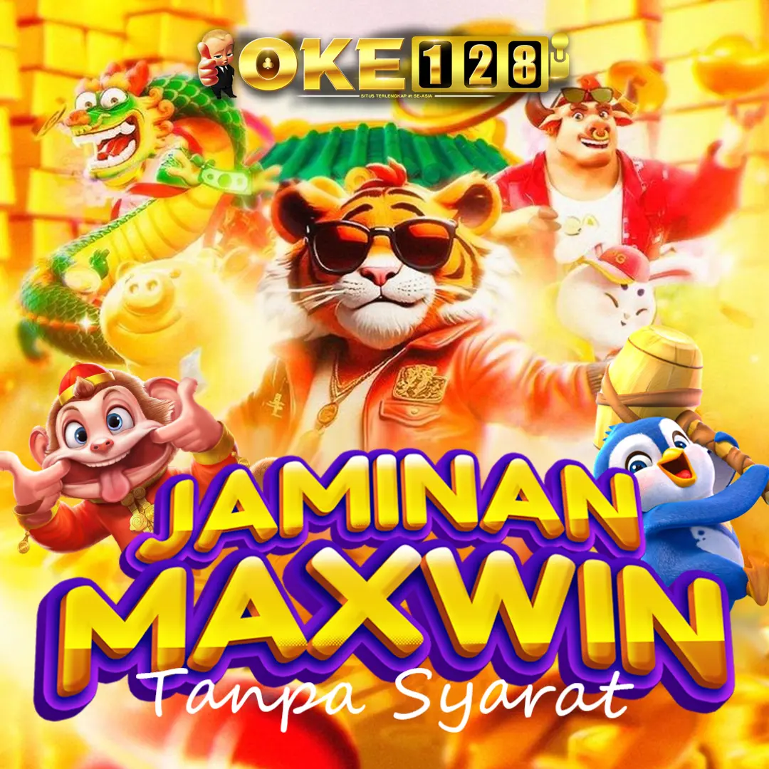 OKE128 | Link Situs Gacor Jaminan Member MAXWIN Tanpa Syarat !